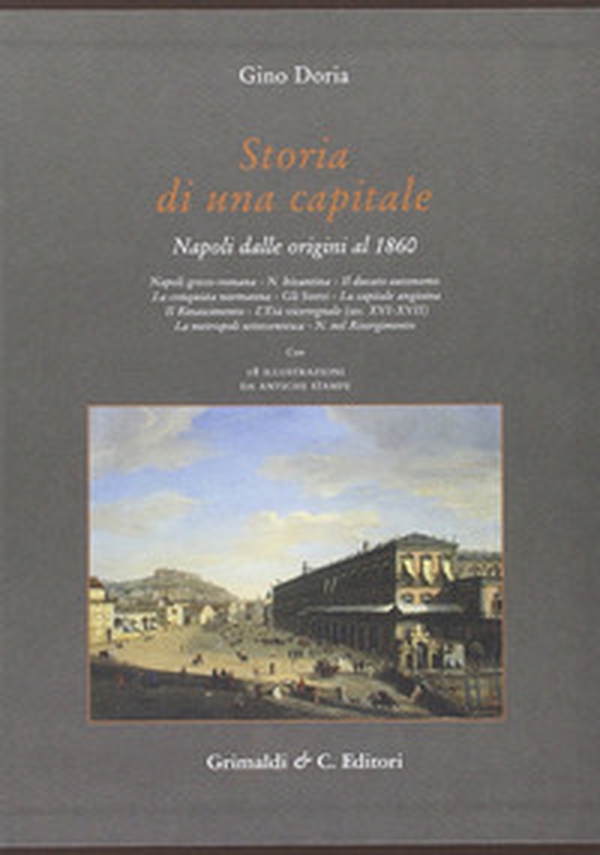 Storia di una capitale. Napoli dalle origini al 1860 - Librerie.coop Storia di una capitale. Napoli dalle origini al 1860 - Librerie.coop