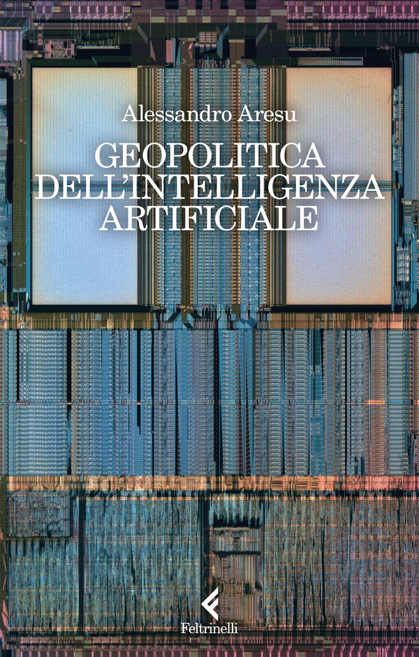 Geopolitica dell'intelligenza artificiale - Librerie.coop Geopolitica dell'intelligenza artificiale - Librerie.coop