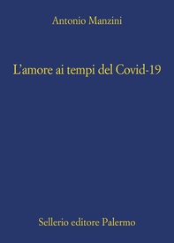 L'amore ai tempi del Covid-19 - Librerie.coop L'amore ai tempi del Covid-19 - Librerie.coop