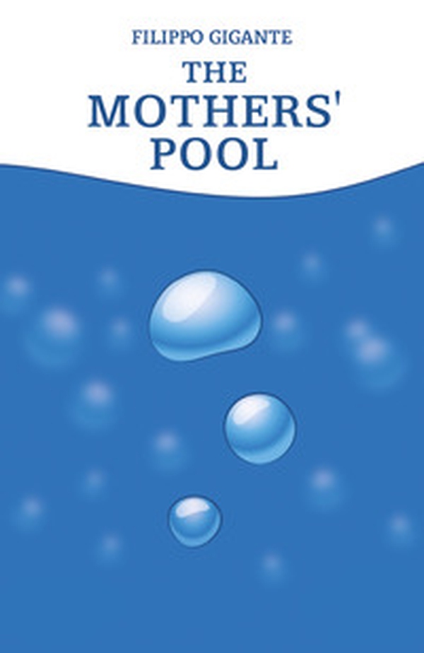 The mothers' pool - Librerie.coop The mothers' pool - Librerie.coop