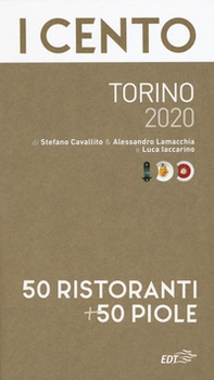 I cento Torino 2020. 50 ristoranti + 50 piole - Librerie.coop I cento Torino 2020. 50 ristoranti + 50 piole - Librerie.coop
