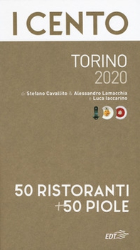 I cento Torino 2020. 50 ristoranti + 50 piole - Librerie.coop