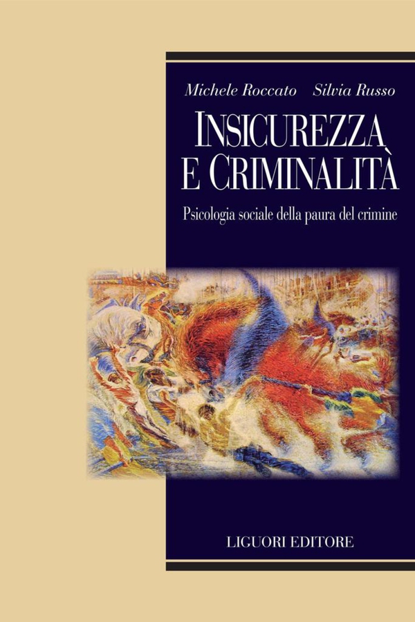Insicurezza e criminalità - Librerie.coop Insicurezza e criminalità - Librerie.coop