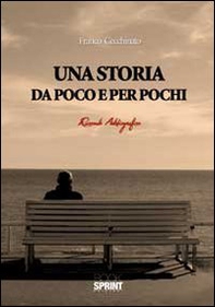 Una storia da poco e per pochi - Librerie.coop