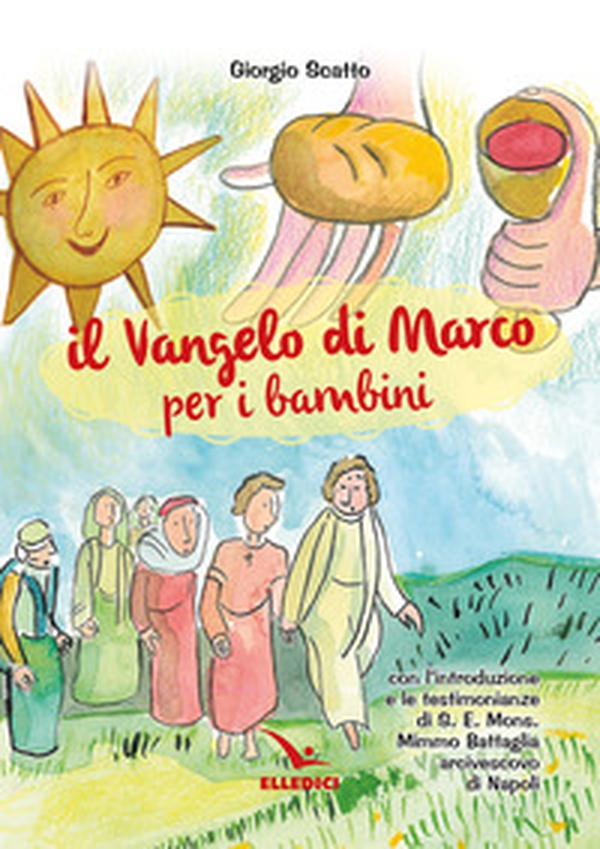 Il Vangelo di Marco per i bambini - Librerie.coop Il Vangelo di Marco per i bambini - Librerie.coop