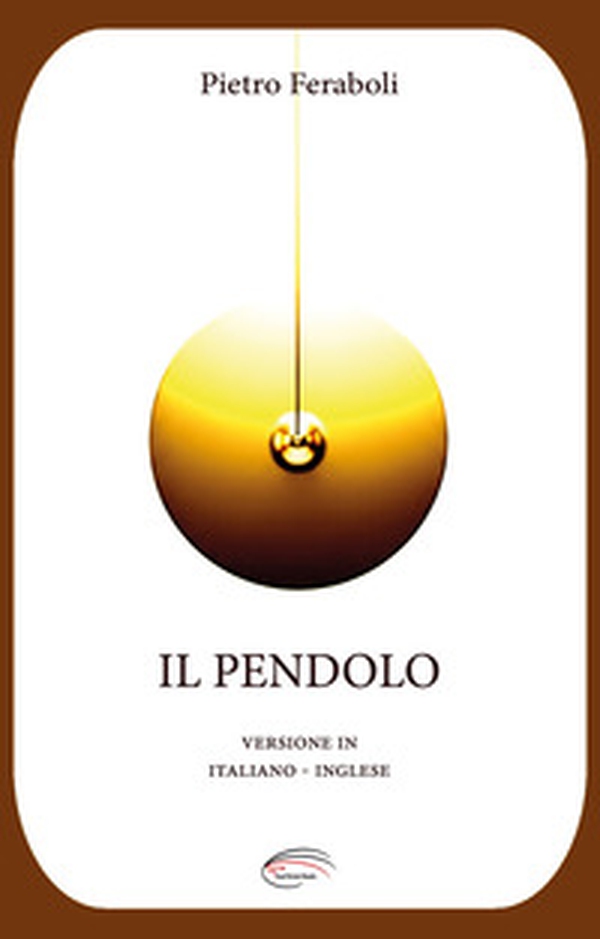 Il pendolo. Ediz. italiana e inglese - Librerie.coop