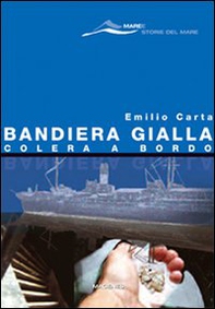 Bandiera gialla, colera a bordo - Librerie.coop