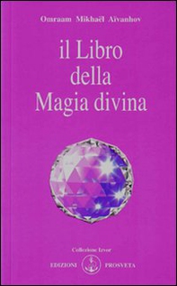 Il libro della magia divina - Librerie.coop