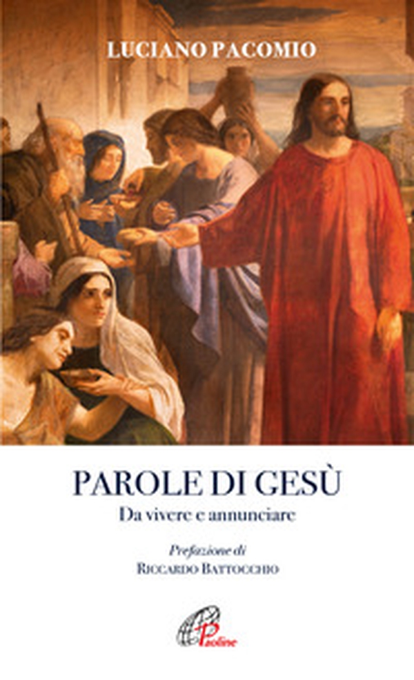 Parole di Gesù. Da vivere e annunciare - Librerie.coop Parole di Gesù. Da vivere e annunciare - Librerie.coop