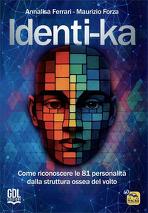 Identi-Ka. Come riconoscere le 81 personalità della struttura ossea del volto - Librerie.coop