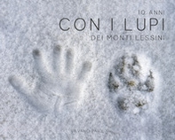 10 anni con i lupi dei Monti Lessini - Librerie.coop