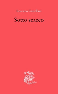 Sotto scacco - Librerie.coop