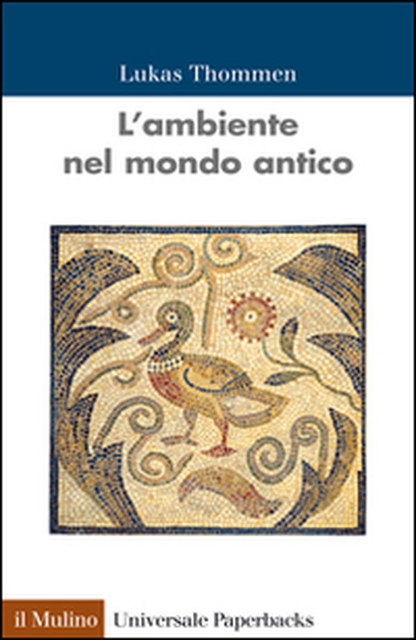 L'ambiente nel mondo antico - Librerie.coop L'ambiente nel mondo antico - Librerie.coop