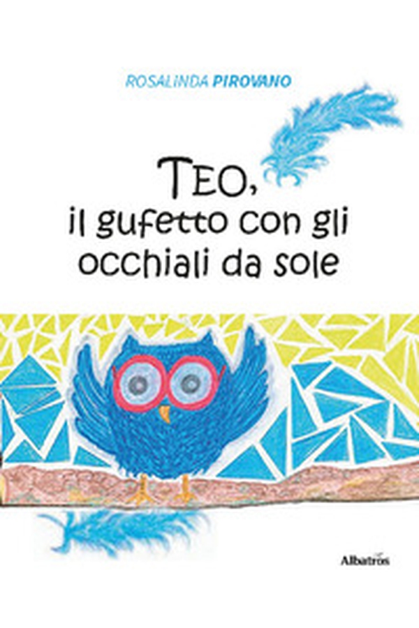 Teo il gufetto con gli occhiali da sole - Librerie.coop Teo il gufetto con gli occhiali da sole - Librerie.coop