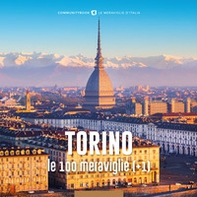 Torino, le 100 meraviglie (+1) - Librerie.coop