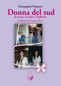 Donna del sud. La terra, il cielo e l'infinito - Librerie.coop
