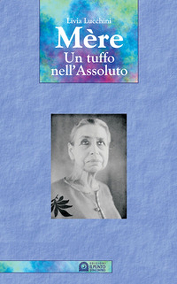 Mère. Un tuffo nell'assoluto - Librerie.coop Mère. Un tuffo nell'assoluto - Librerie.coop