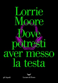 Dove potresti aver messo la testa - Librerie.coop