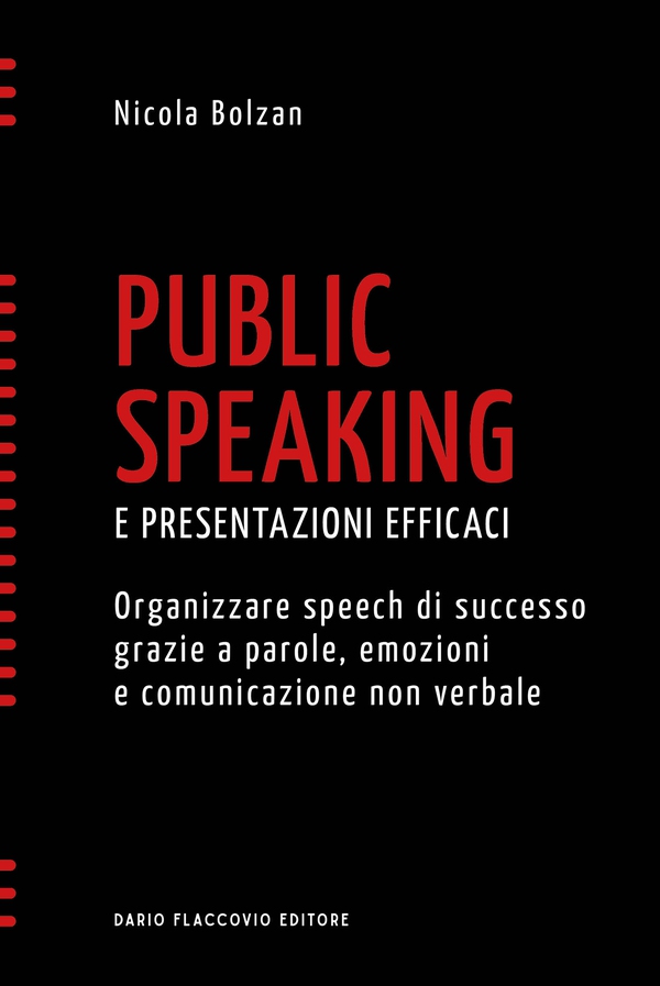 Public speaking e presentazioni efficaci - Organizzare speech di successo grazie a parole, emozioni e comunicazione non verbale - Librerie.coop Public speaking e presentazioni efficaci - Organizzare speech di successo grazie a parole, emozioni e comunicazione non verbale - Librerie.coop