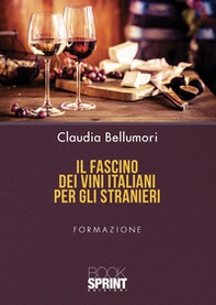 Il fascino dei vini italiani per gli stranieri - Librerie.coop
