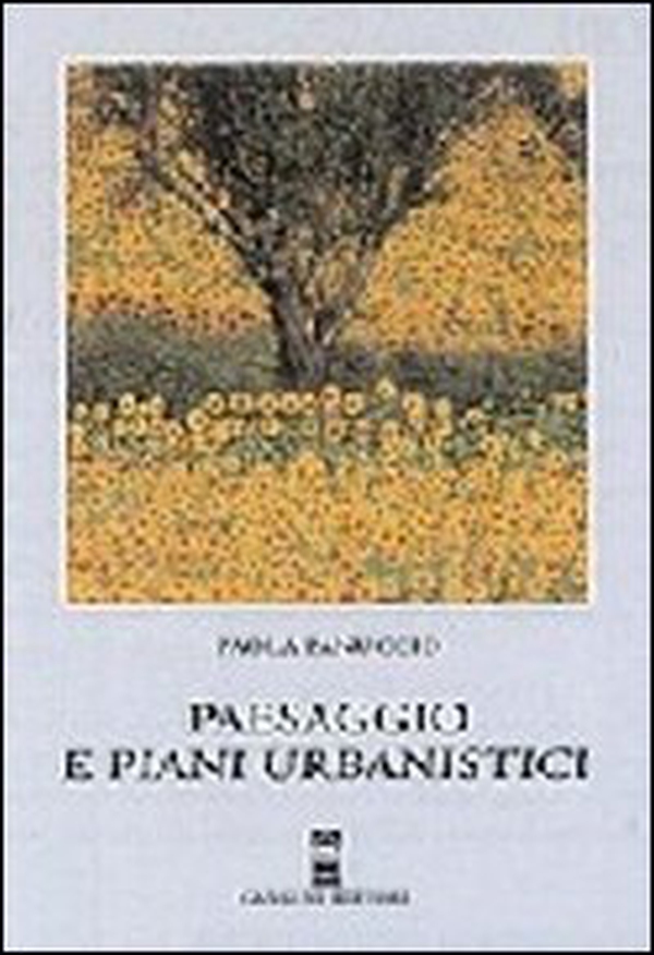 Paesaggio e piani urbanistici - Librerie.coop Paesaggio e piani urbanistici - Librerie.coop