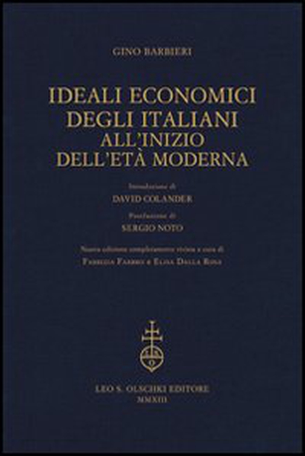 Ideali economici degli italiani all'inizio dell'età moderna - Librerie.coop Ideali economici degli italiani all'inizio dell'età moderna - Librerie.coop