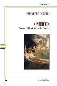 Oniricon. Sogni e illusioni della poesia - Librerie.coop