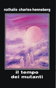 Il tempo dei mutanti - Librerie.coop