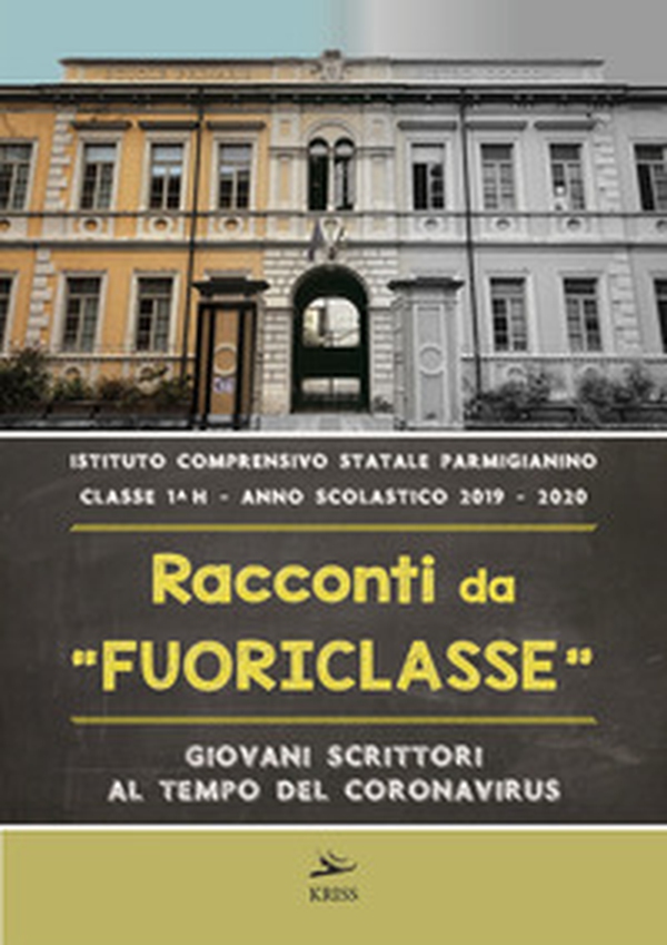 Racconti da fuoriclasse. Giovani scrittori al tempo del coronavirus - Librerie.coop Racconti da fuoriclasse. Giovani scrittori al tempo del coronavirus - Librerie.coop