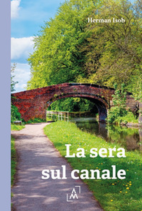 La sera sul canale - Librerie.coop La sera sul canale - Librerie.coop