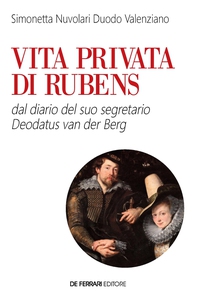 Vita privata di Rubens - Librerie.coop