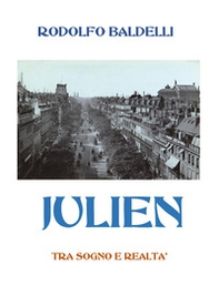 Julien. Tra sogno e realtà - Librerie.coop