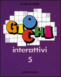 Giochi interattivi - Vol. 5 - Librerie.coop