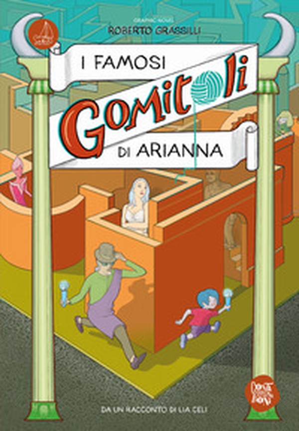 I famosi Gomitoli di Arianna - Librerie.coop I famosi Gomitoli di Arianna - Librerie.coop