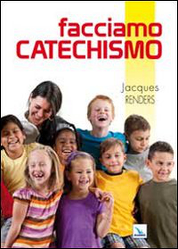 Facciamo catechismo. 200 e più modi per essere catechisti «doc» - Librerie.coop Facciamo catechismo. 200 e più modi per essere catechisti «doc» - Librerie.coop