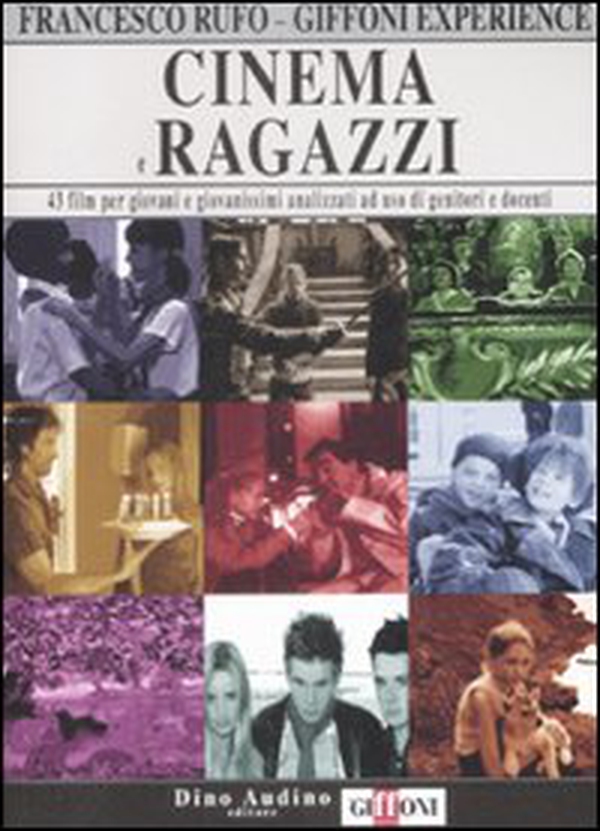 Cinema e ragazzi. 43 film per giovani e giovanissimi analizzati ad uso di genitori e docenti - Librerie.coop Cinema e ragazzi. 43 film per giovani e giovanissimi analizzati ad uso di genitori e docenti - Librerie.coop