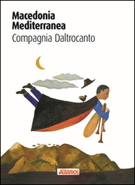 Macedonia mediterranea. Compagnia Daltrocanto - Librerie.coop