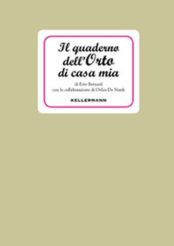 Il quaderno dell'orto di casa mia - Librerie.coop Il quaderno dell'orto di casa mia - Librerie.coop