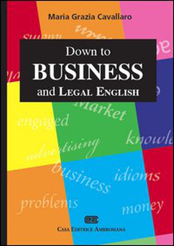 Down to business and legal english - Librerie.coop Down to business and legal english - Librerie.coop