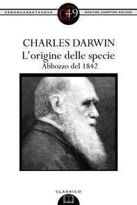 L'origine delle specie. Abbozzo del 1842 - Librerie.coop