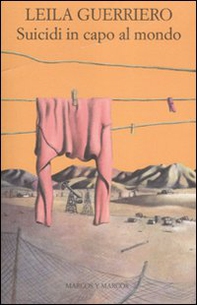 Suicidi in capo al mondo. Cronaca di un paese della Patagonia - Librerie.coop