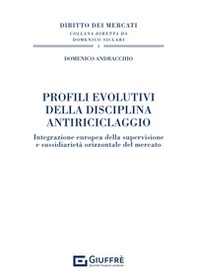 Profili evolutivi della disciplina antiriciclaggio - Librerie.coop