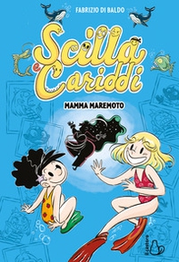 Mamma maremoto. Scilla e Cariddi - Vol. 3 - Librerie.coop