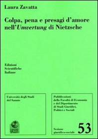Colpa, pena e presagi d'amore nell'Umvertung di Nietzsche - Librerie.coop