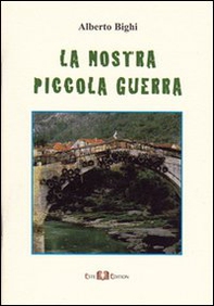 La nostra piccola guerra - Librerie.coop