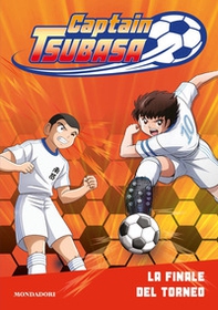 Captain Tsubasa. La finale del torneo - Librerie.coop