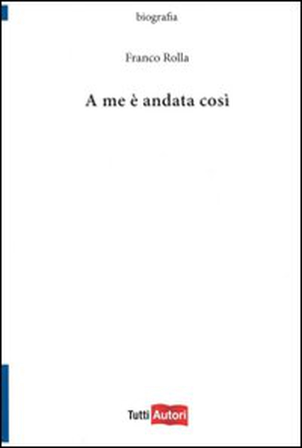 A me è andata così - Librerie.coop A me è andata così - Librerie.coop