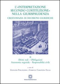L'«interpretazione secondo Costituzione» nella giurisprudenza. Crestomazia di decisioni giuridiche - Librerie.coop