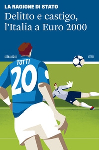 Delitto e castigo, l'Italia a Euro 2000 - Librerie.coop