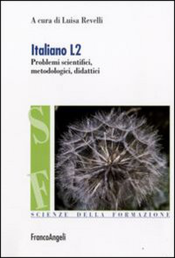 Italiano L2. Problemi scientifici, metodologici e didattici - Librerie.coop Italiano L2. Problemi scientifici, metodologici e didattici - Librerie.coop